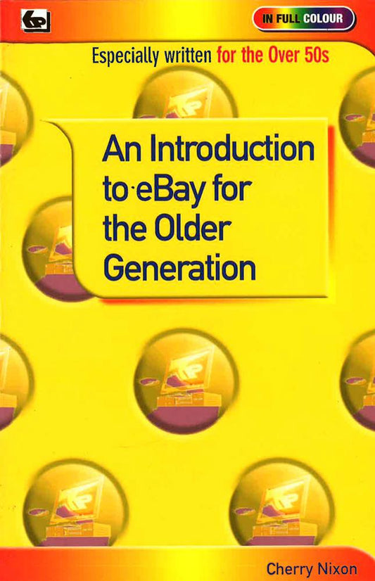 An Introduction To E-Bay For The Older Generation
