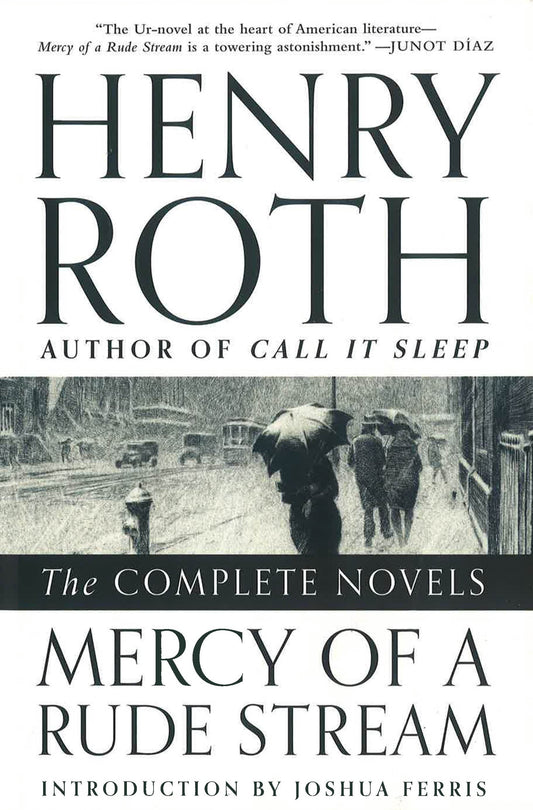 Mercy Of A Rude Stream: The Complete Novels