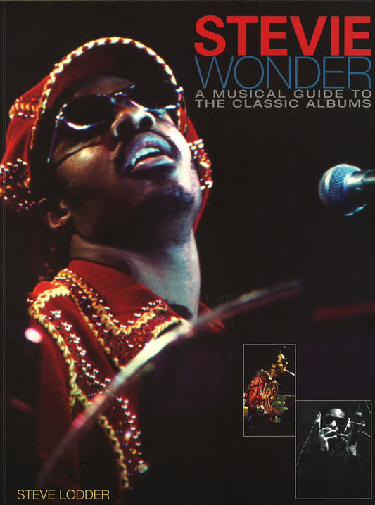 Stevie Wonder: Musical Guide To The Classic Albums.