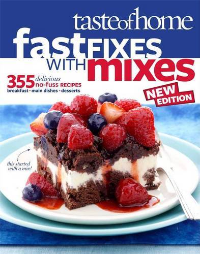 Fast Fixes With Mixes (Taste Of Home)