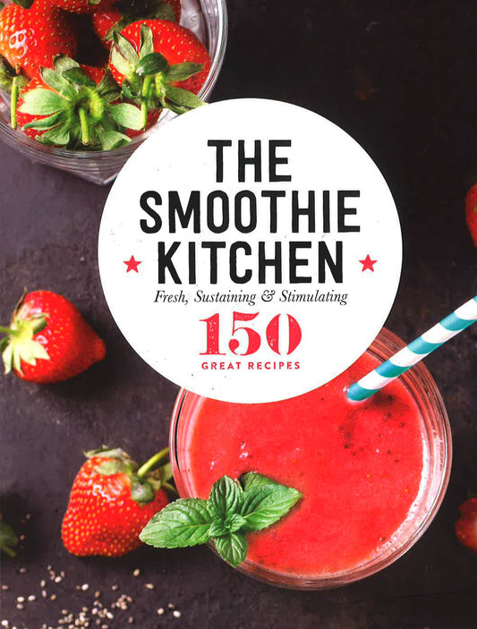150 Smoothie Kitchen Recipes