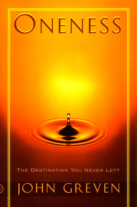 Oneness: The Destination You Never Left