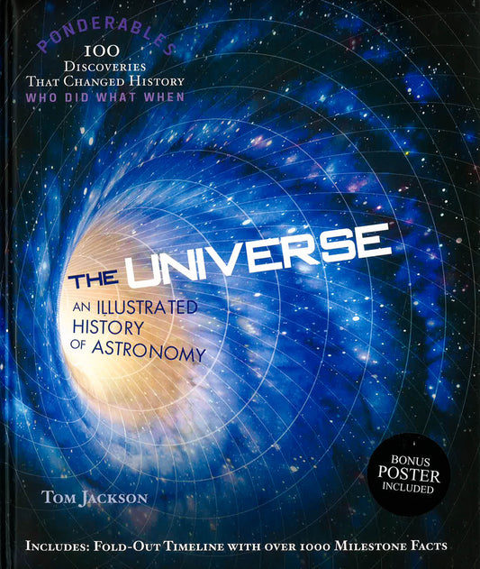 The Universe: An Illustrated History Of Astronomy