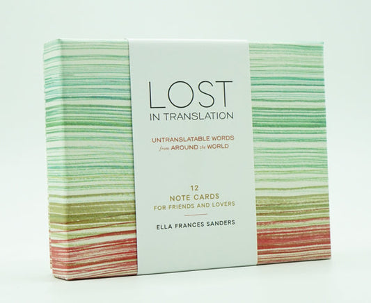 Lost In Translation Note Cards: Untranslatable Words From Around The World