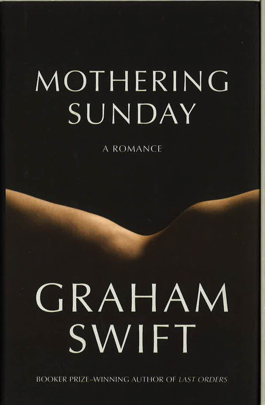 Mothering Sunday: A Romance