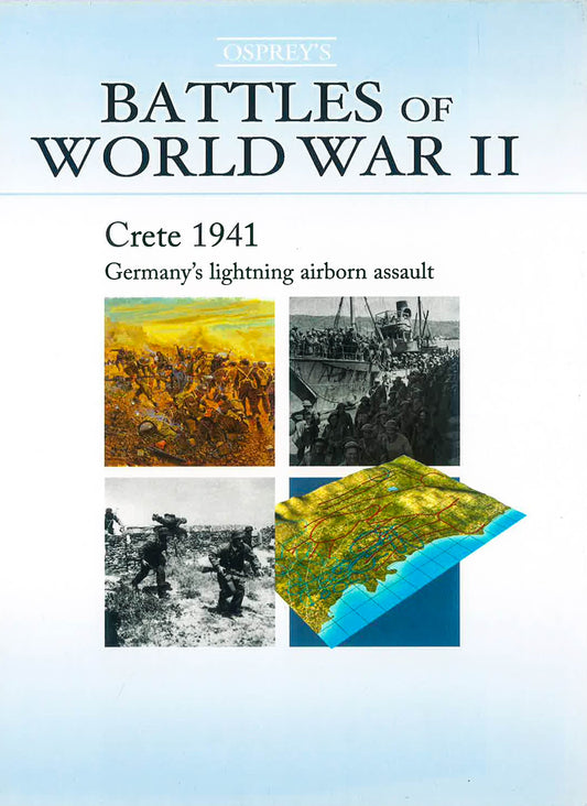 Osprey's Battles Of World War Ii: Crete 1941