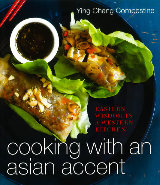 Cooking With An Asian Accent