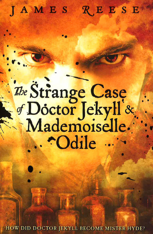 Strange Case Of Doctor Jekyll & Mademoiselle Oddile