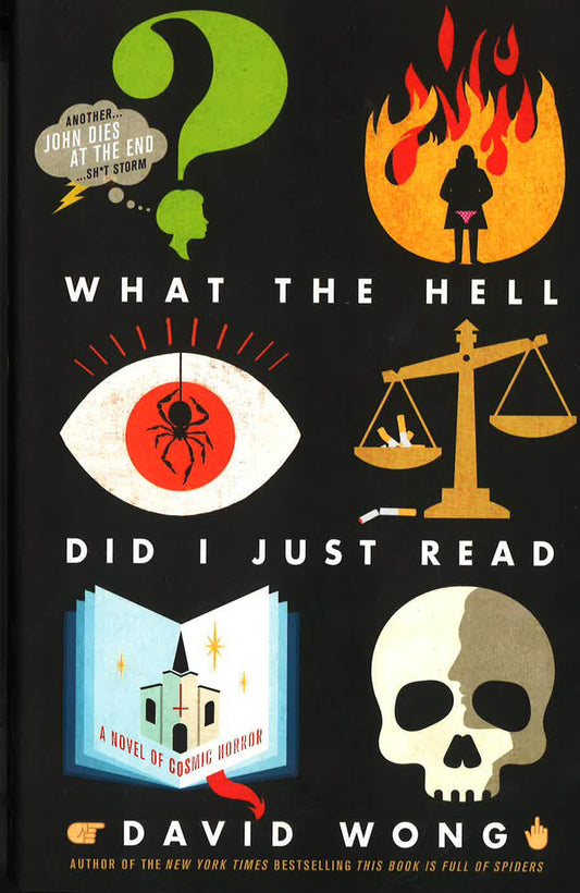 What The Hell Did I Just Read (John Dies At The End, Bk. 3)