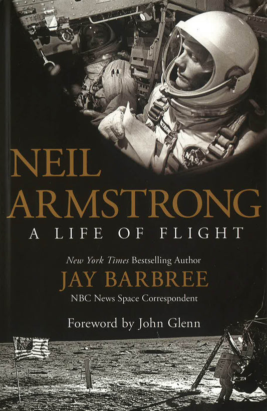 Neil Armstrong: A Life Of Flight