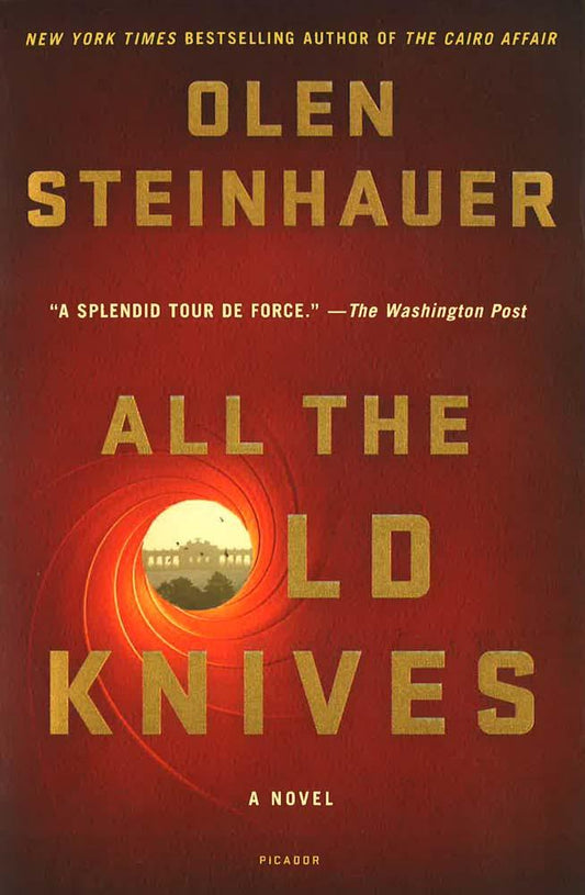 All The Old Knives : A Novel