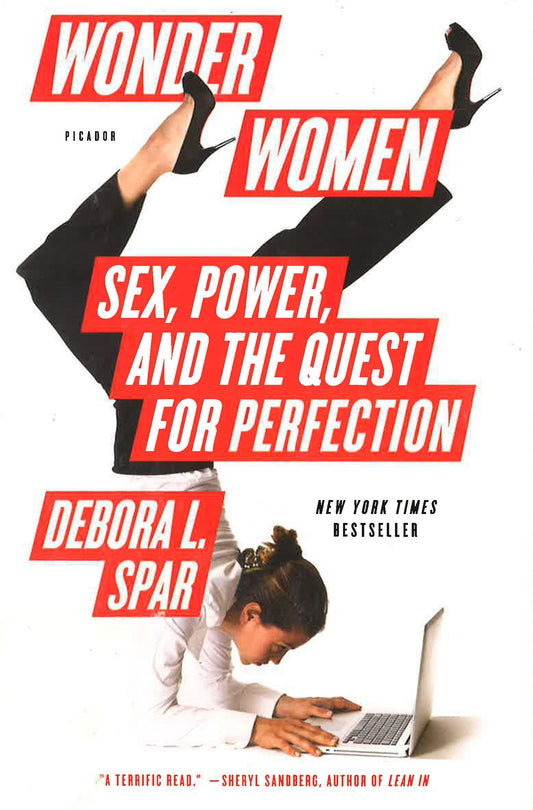 Wonder Women: Sex, Power, And The Quest For Perfection
