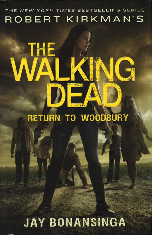 The Walking Dead Return To Woodbury (The Walking Dead Series Bk 8)