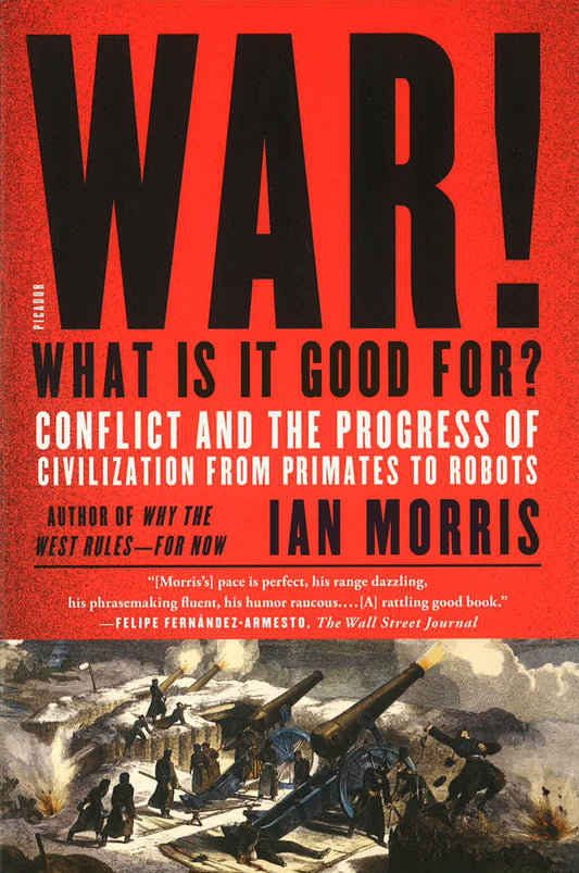 War! What Is It Good For?