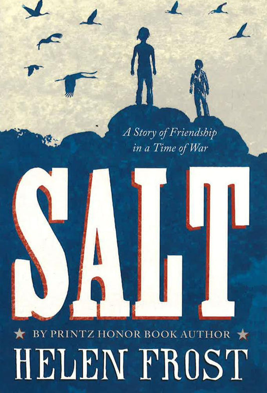 Salt: A Story Of Friendship In A Time Of War