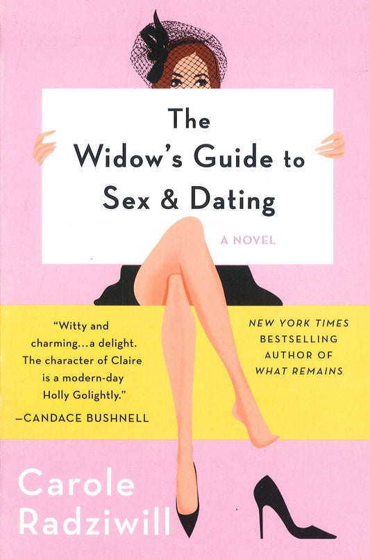 The Widow's Guide To Sex And Dating - A Novel