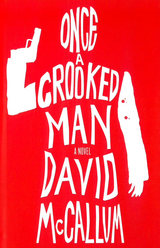 Once A Crooked Man