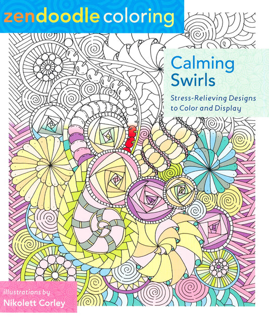 Zendoodle Coloring: Calming Swirls