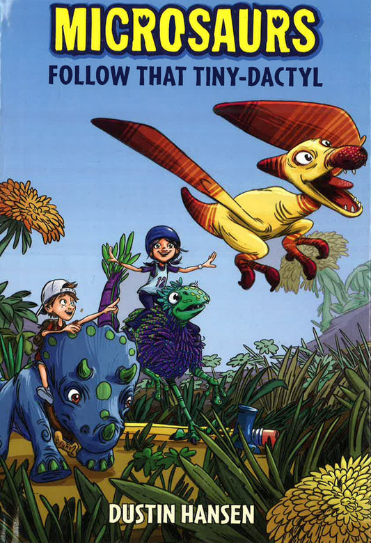 Microsaurs: Follow That Tiny-Dactyl
