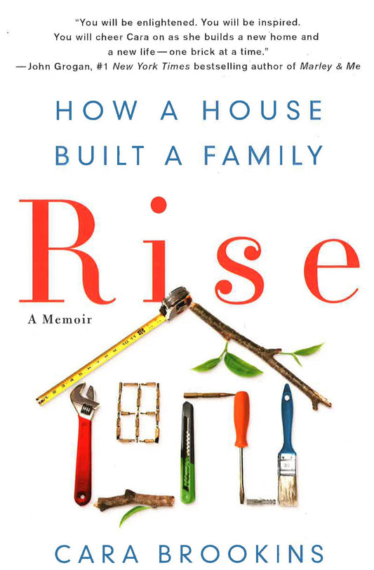 Rise: How A House Built A Family