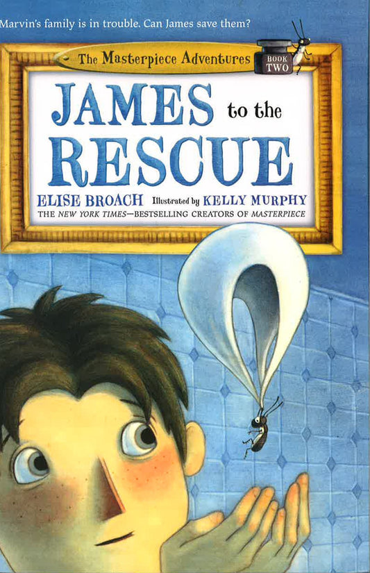 James To The Rescue (The Masterpiece Adventures, Bk. 2)