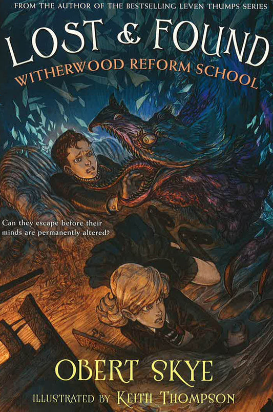 Lost & Found: Witherwood Reform School