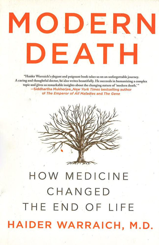 Modern Death: How Medicine Changed The End Of Life