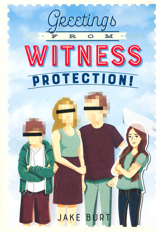 Greetings From Witness Protection!