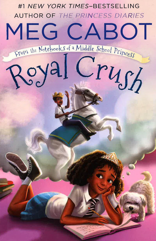 Royal Crush (From The Notebooks Of A Middle School Princess, Bk. 3)