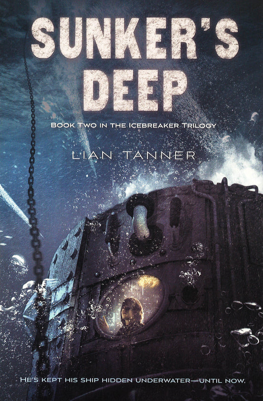 Sunker's Deep (The Icebreaker Trilogy, Bk. 2)