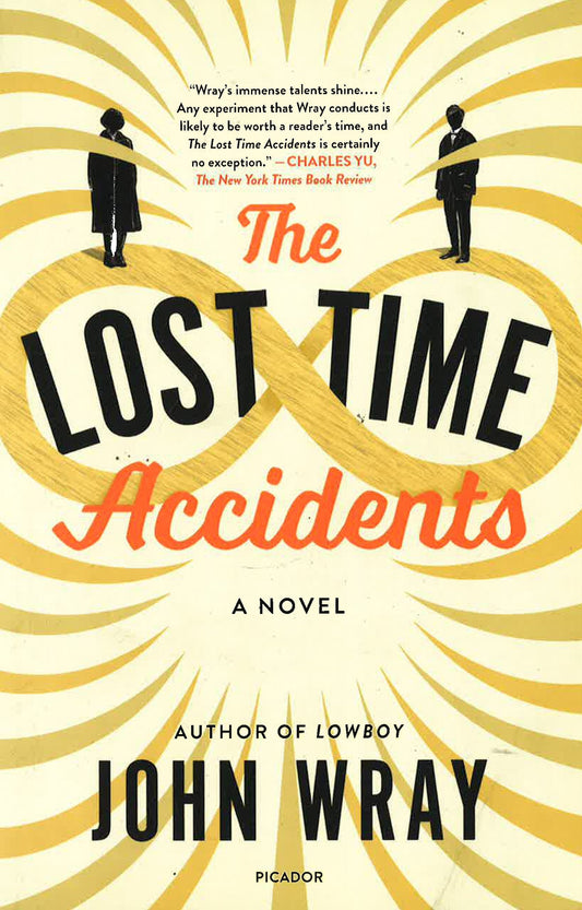 Lost Time Accidents: A Novel