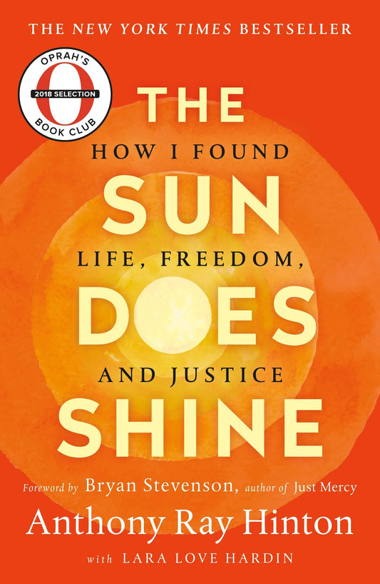 The Sun Does Shine: How I Found Life And Freedom On Death Row