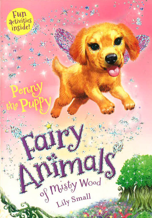 Penny the Puppy: Fairy Animals of Misty Wood
