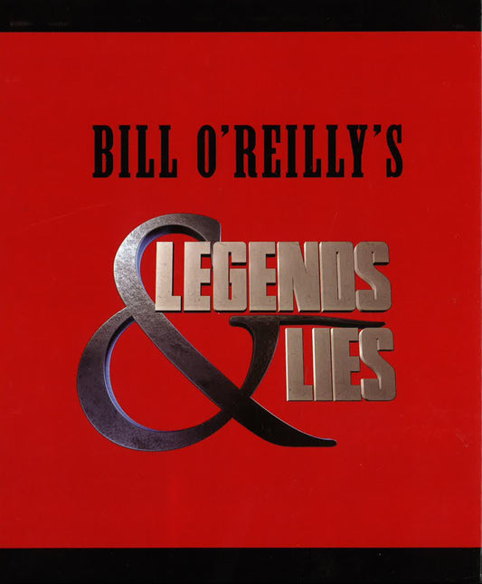 Legends And Lies (The Patriots/The Real West)