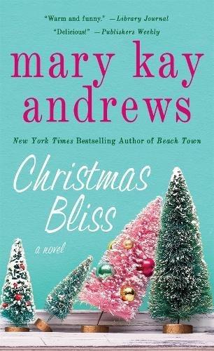 Christmas Bliss: A Novel