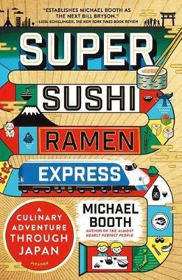 Super Sushi Ramen Express : A Culinary Adventure Through Japan