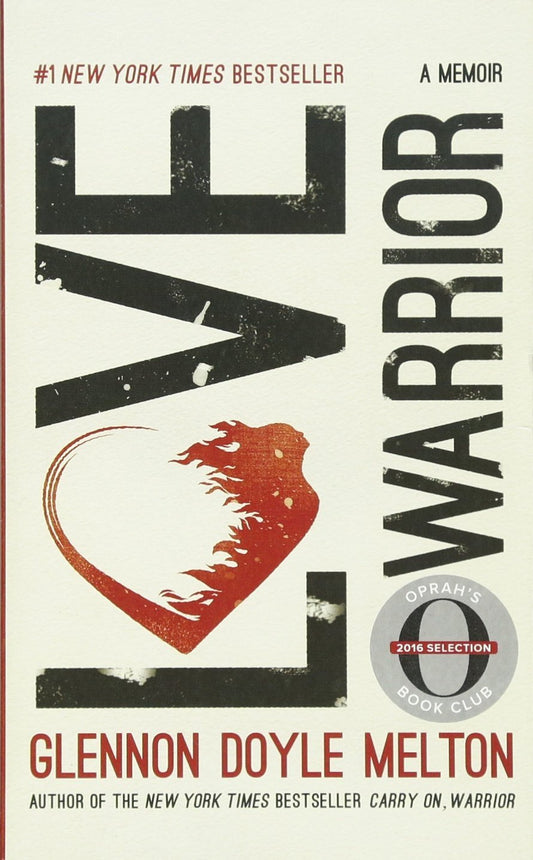 Love Warrior : A Memoir