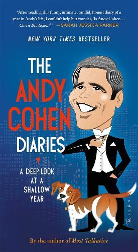 The Andy Cohen Diaries : A Deep Look At A Shallow Year