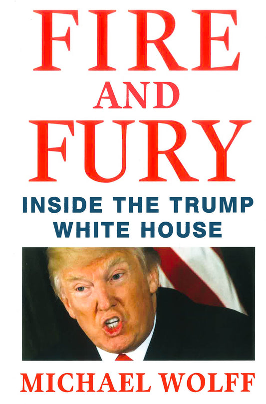FIRE AND FURY