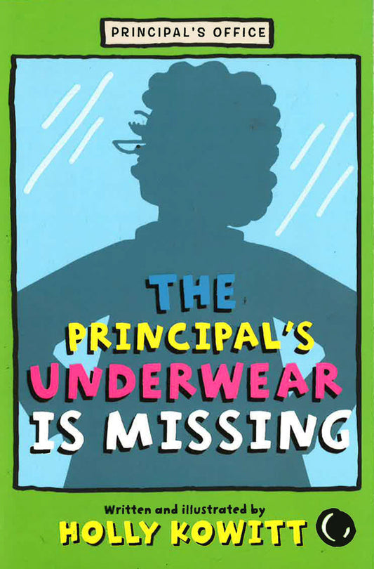 The Principal's Underwear Is Missing