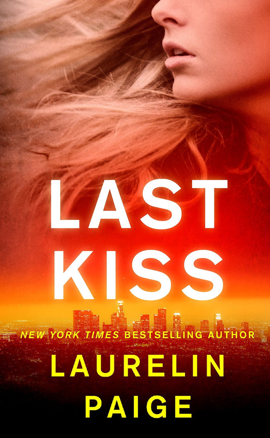 Last Kiss : A Novel