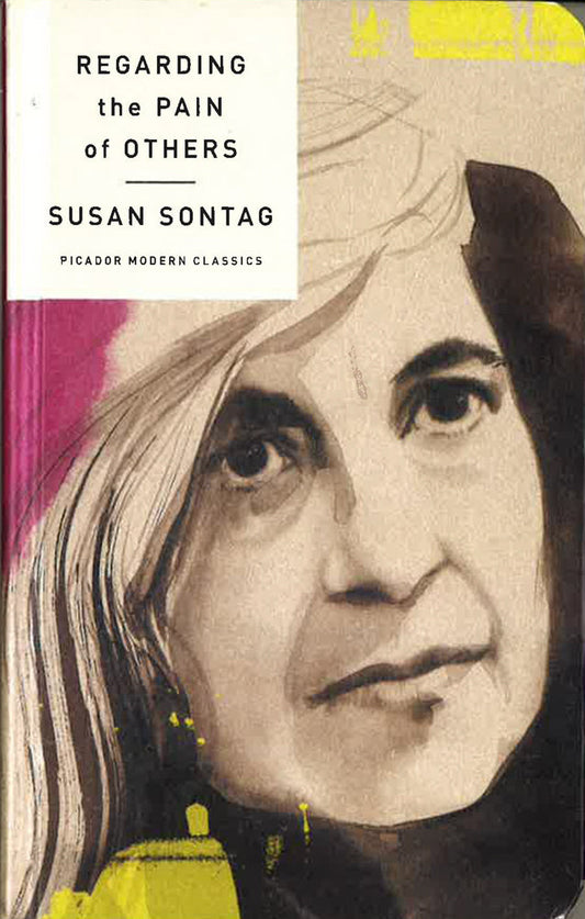 Regarding The Pain Of Others