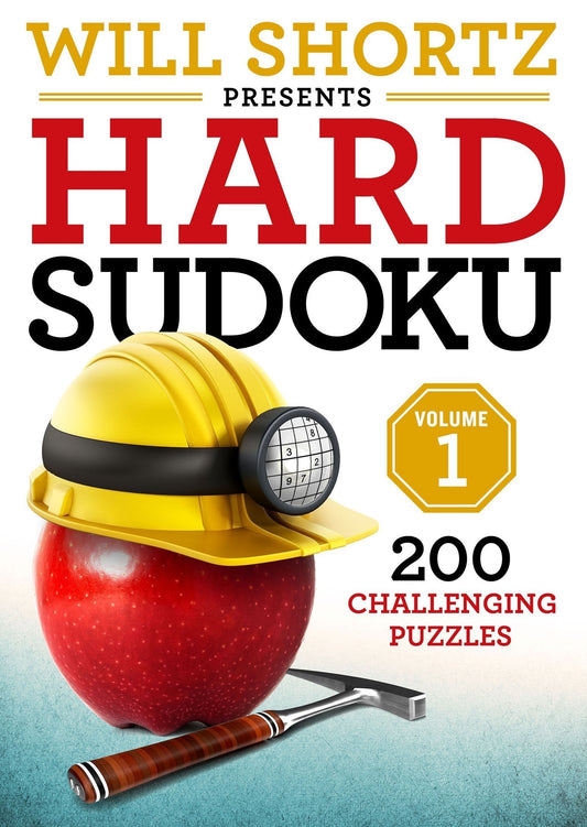 Will Shortz Presents Hard Sudoku Volume 1: