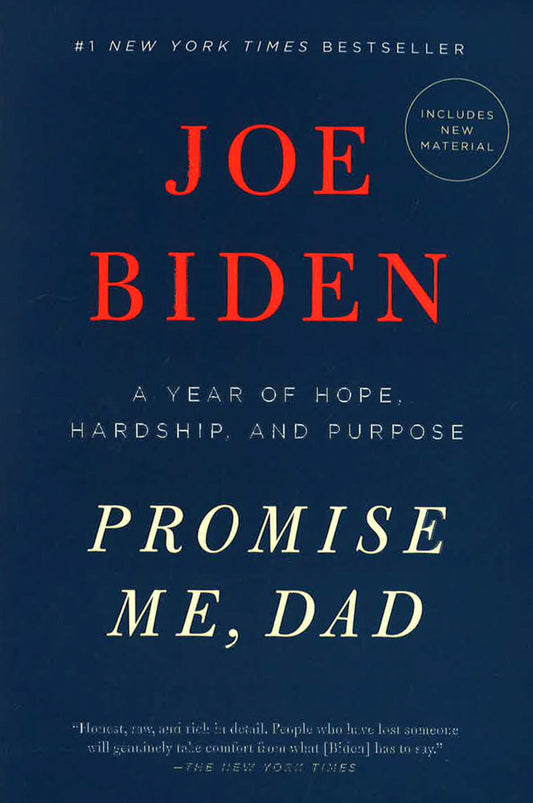 Promise Me, Dad: A Year Of Hope, Hardship, And Purpose