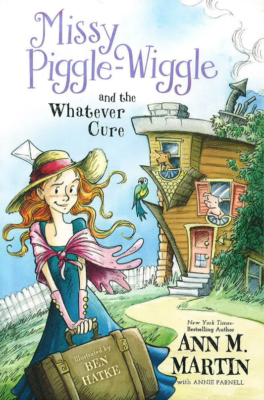 Missy Piggle-Wiggle And The Whatever Cure