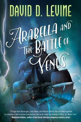 Arabella And The Battle Of Venus (The Adventures Of Arabella Ashby (2))