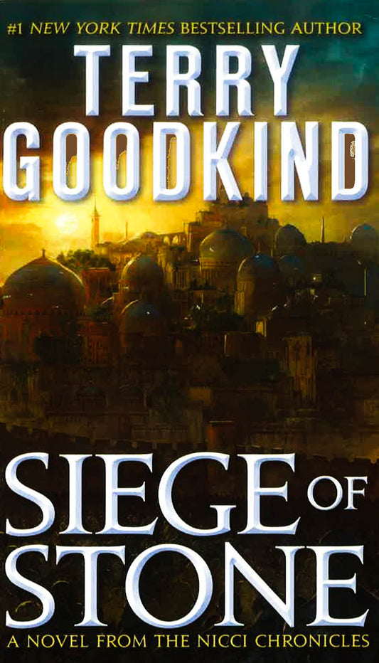 Siege of Stone : Sister of Darkness: The Nicci Chronicles, Volume III