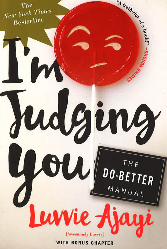 I'M Judging You: The Do-Better Manual