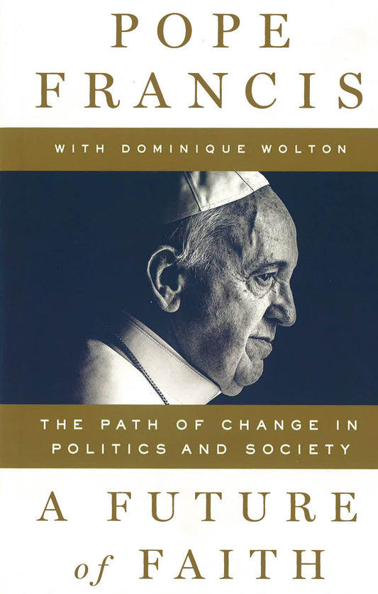 [Bargain Corner] A Future Of Faith: The Path Of Change In Politics And Society