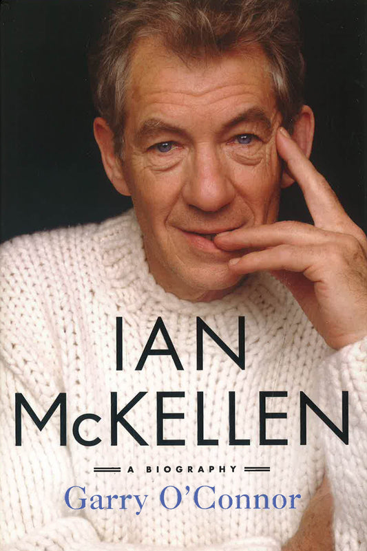 Ian Mckellen: A Biography
